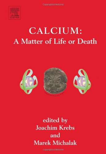 Calcium A Matter Of Life Or Death Volume 41 1st Edition Joachim Krebs