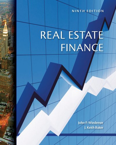 Real Estate Finance 9th Edition John P Wiedemer Keith J Baker