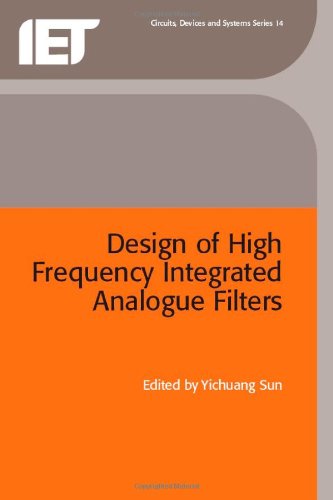 Design Of High Frequency Integrated Analogue Filters Yichuang Sun