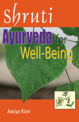Shruti Ayurveda For Wellbeing Aasiya Rizvi