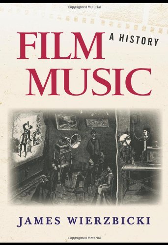 Film Music A History 1st Edition James Wierzbicki