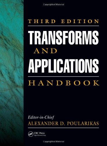 Transforms And Applications Handbook Third Edition 3rd Edition Alexander D Poularikas