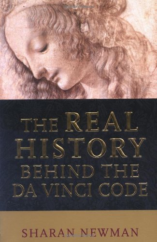 The Real History Behind The Da Vinci Code Sharan Newman