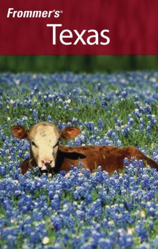 Frommers Texas 4th Edition David Baird Eric Peterson Neil Edward Schlecht