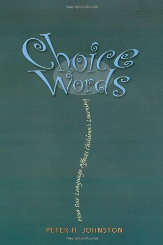 Choice Words Peter H Johnston