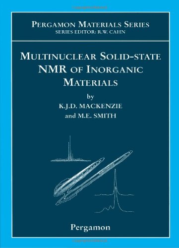 Multinuclear Solidstate Nuclear Magnetic Resonance Of Inorganic Materials Volume 6 1st Edition Kenneth Jd Mackenzie