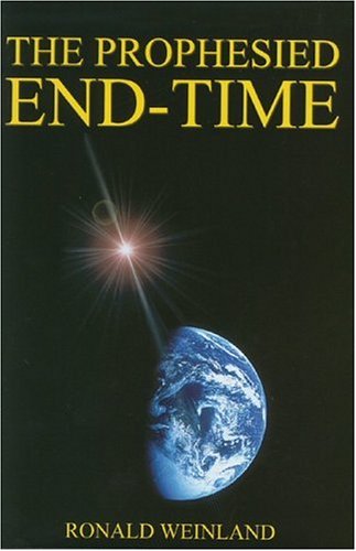 The Prophesied Endtime Ronald Weinland