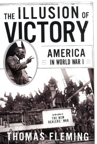 The Illusion Of Victory Americans In World War I Export Ed Thomas Fleming
