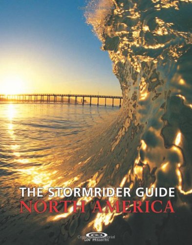 The Stormrider Guide North America Bruce Sutherland