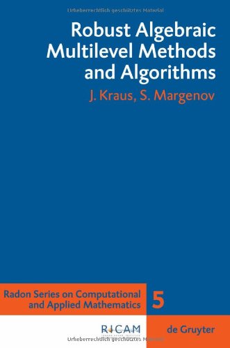 Robust Algebraic Multilevel Methods And Algorithms 1st Edition Johannes Kraus