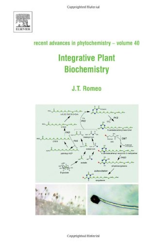 Integrative Plant Biochemistry Volume 40 1st Edition John Romeo
