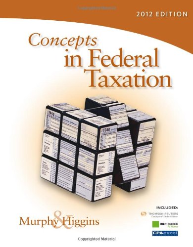 Concepts In Federal Taxation 2012 19th Edition Kevin E Murphy
