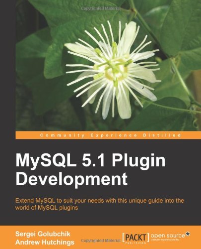 Mysql 51 Plugin Development Sergei Golubchik Andrew Hutchings