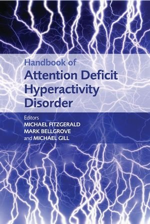 Handbook Of Attention Deficit Hyperactivity Disorder 1st Edition Professor Michael Fitzgerald