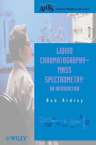 Liquid Chromatography Mass Spectrometry An Introduction 1st Edition Robert E Ardrey
