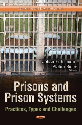 Prisons And Prison Systems Practices Types And Challenges Johan Fuhrmann