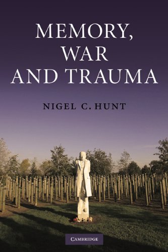 Memory War And Trauma 1st Edition Nigel C Hunt