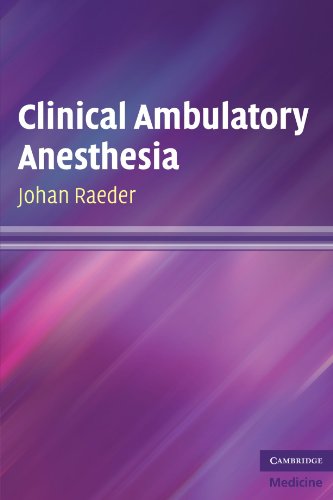 Clinical Ambulatory Anesthesia 1st Edition Johan Raeder