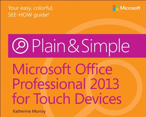Microsoft Office Professional 2013 For Touch Devices Plain Simple Katherine Murray