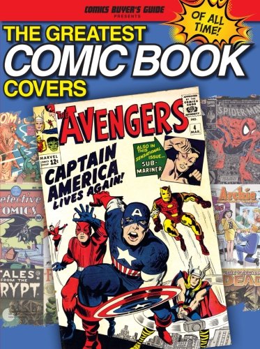 The Greatest Comic Book Covers Of All Time Brent Frankenhoff
