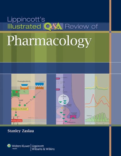 Lippincotts Illustrated Qa Review Of Pharmacology Pappsc Stanley Zaslau