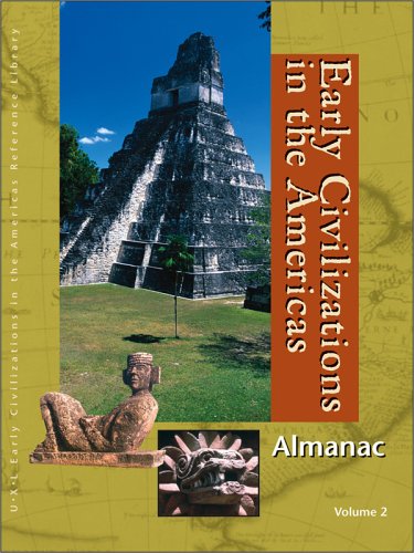 Early Civilizations In The Americas Almanac 1st Edition Sonia G Benson