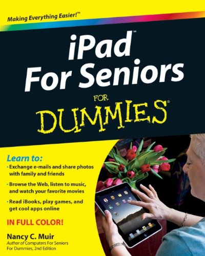 Ipad For Seniors For Dummies 1st Edition Nancy C Muir