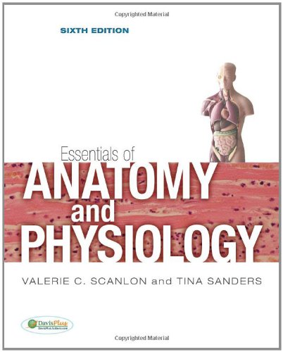 Essentials Of Anatomy And Physiology 6th Edition Valerie C Scanlon Phd