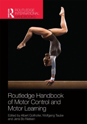 Routledge Handbook Of Motor Control And Motor Learning 1st Edition Albert Gollhofer