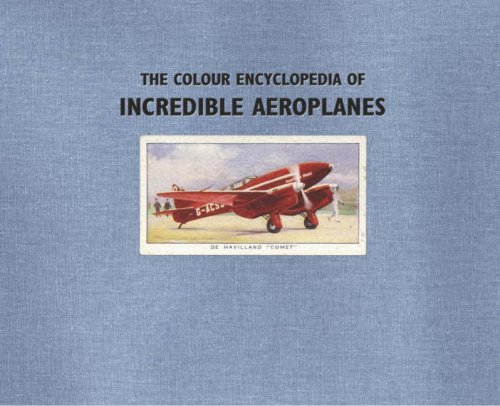 The Colour Encyclopedia Of Incredible Aeroplanes Philip Jarrett