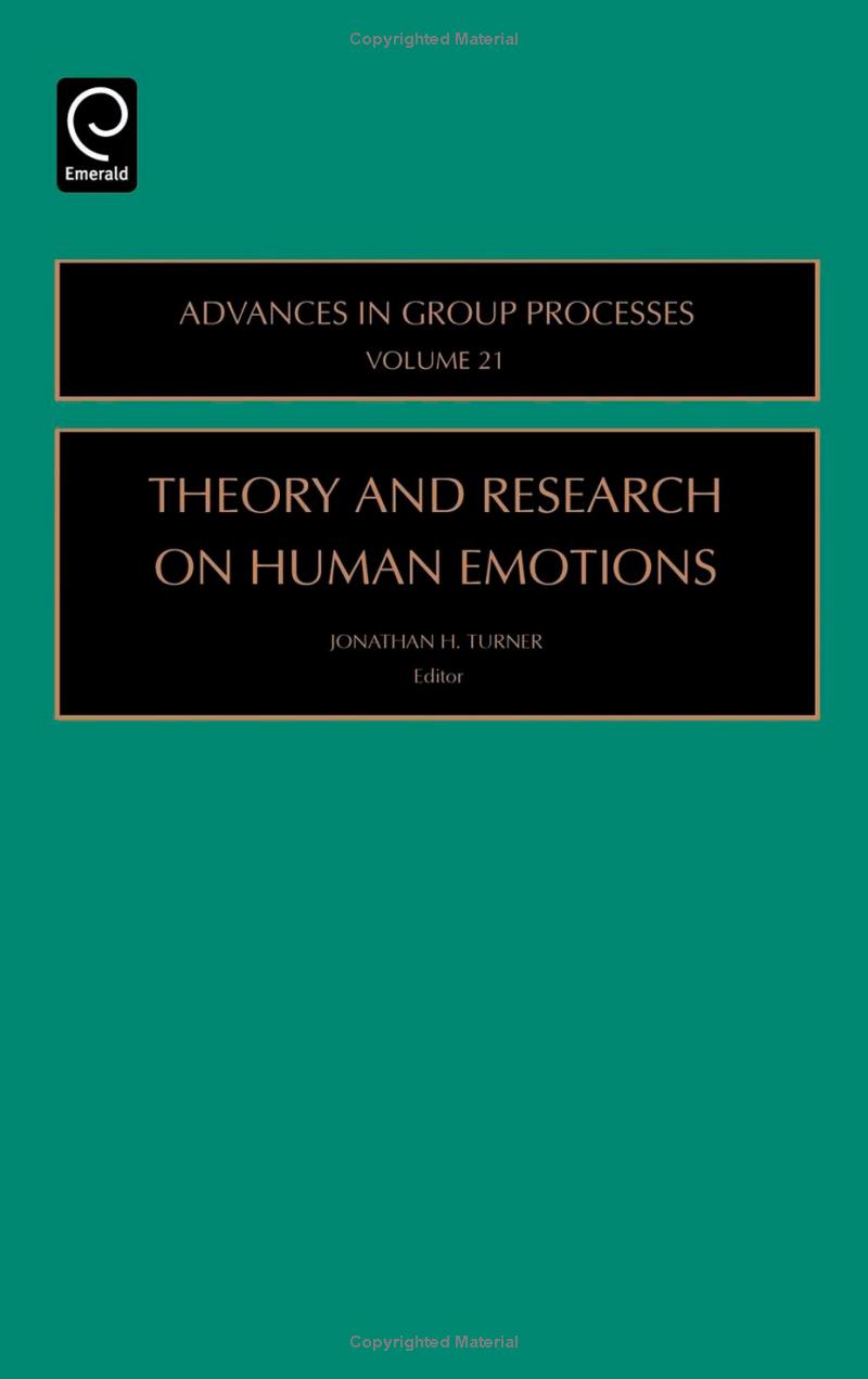 Theory And Research On Human Emotions 1st Edition Jonathan H Turner Editor