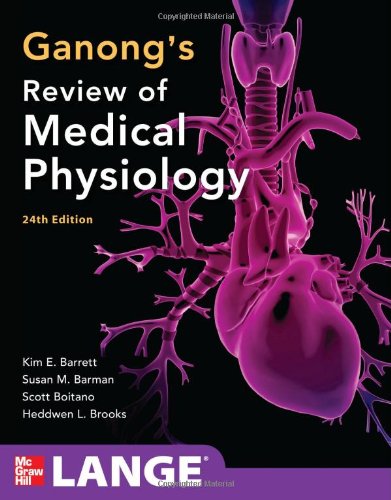 Ganongs Review Of Medical Physiology 24th Edition 24th Edition Kim E Barrett
