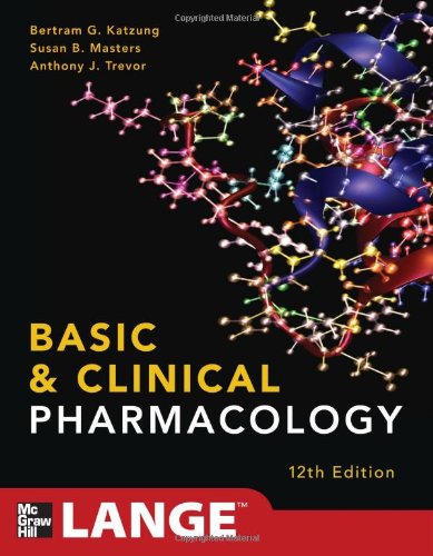 Basic Clinical Pharmacology 12th Edition 12th Edition Bertram Katzung