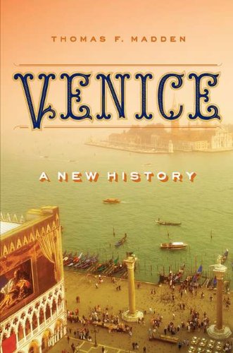 Venice A New History First Edition Thomas F Madden