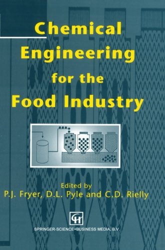 Chemical Engineering For The Food Industry Softcover Reprint Of The Original 1st Ed 1997 D Leo Pyle