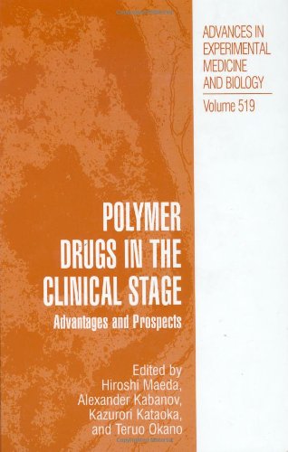 Polymer Drugs In The Clinical Stage Advantages And Prospects 2003th Edition Hiroshi Maeda