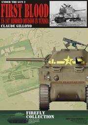 First Blood Us 1st Armored Division In Tunisia First Edition Claude Gillono