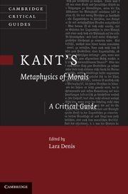 Kants Metaphysics Of Morals A Critical Guide Lara Denis