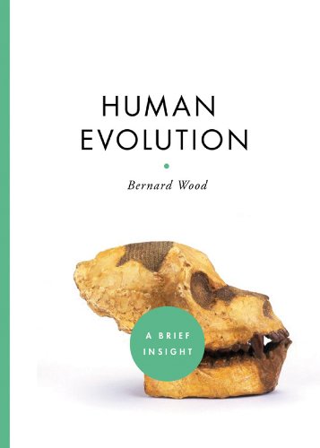 Human Evolution 1st Edition Bernard Wood