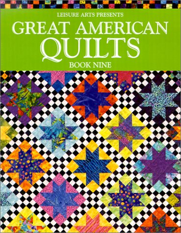 Great American Quilts Book 9 Leisure Arts Inc