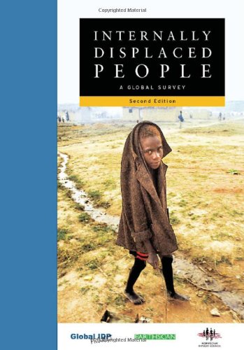 Internally Displaced People A Global Survey 2nd Norwegian Refugee Council