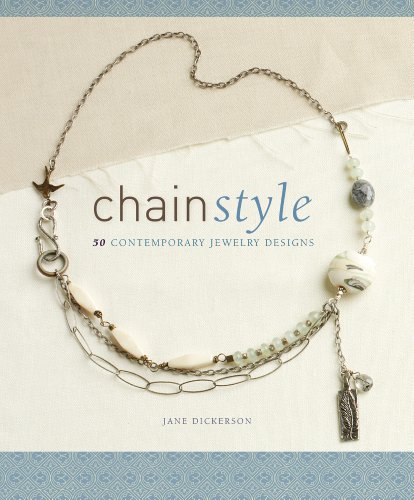 Chain Style 5 Contemporary Jewelry Designs Jane Dickerson