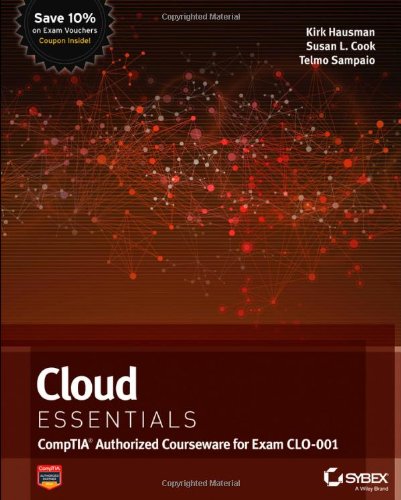 Cloud Essentials Comptia Authorized Courseware For Exam Clo001 1st Edition Kirk Hausman