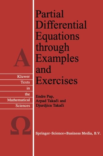 Partial Differential Equations Through Examples And Exercises Softcover Reprint Of The Original 1st Ed 1997 Endre Pap