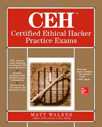 Ceh Certified Ethical Hacker Practice Exams 1st Edition Matt Walker