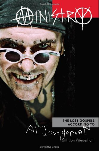 Ministry The Lost Gospels According To Al Jourgensen Al Jourgensen