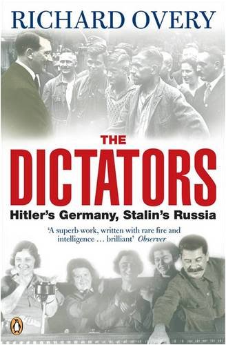 The Dictators Hitlers Germany Stalins Russia Richard Overy