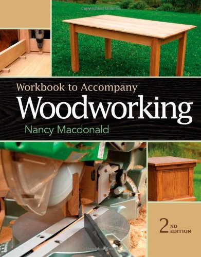 Workbook For Macdonalds Woodworking 2nd 2nd Edition Nancy Macdonald