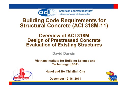 Overview Of Aci 318m Design Of Prestressed Concrete Evaluation Of Existing Structures David Darwin