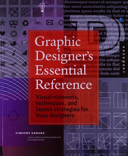 Graphic Designers Essential Reference Visual Elements Techniques And Layout Strategies For Busy Designers Hardcover Wjacket Timothy Samara